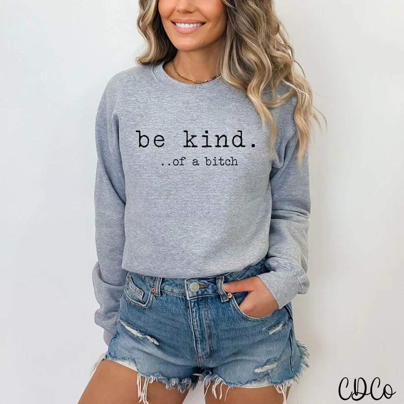 Be Kind of A ... Bitch