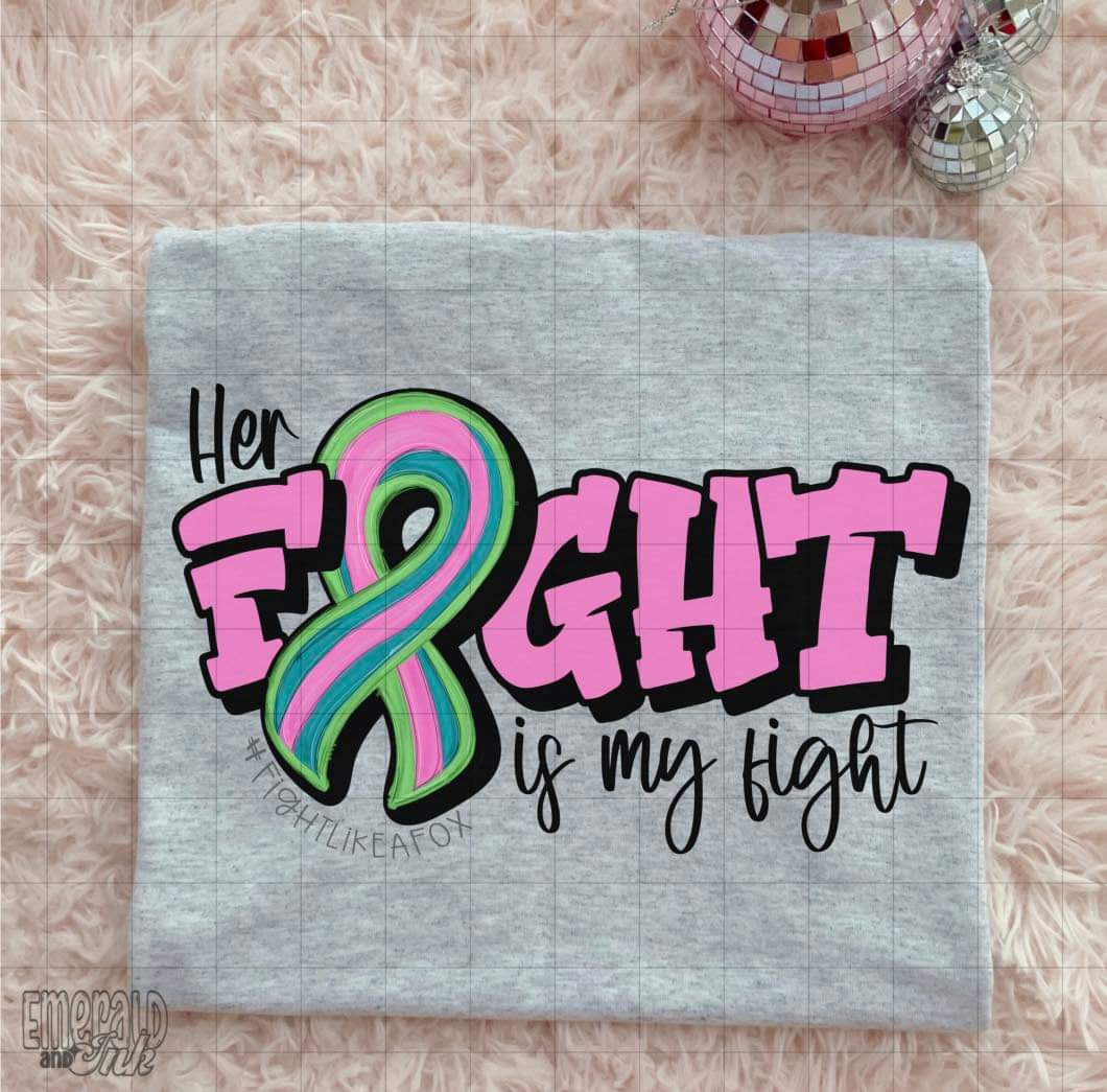 Her Fight is My Fight