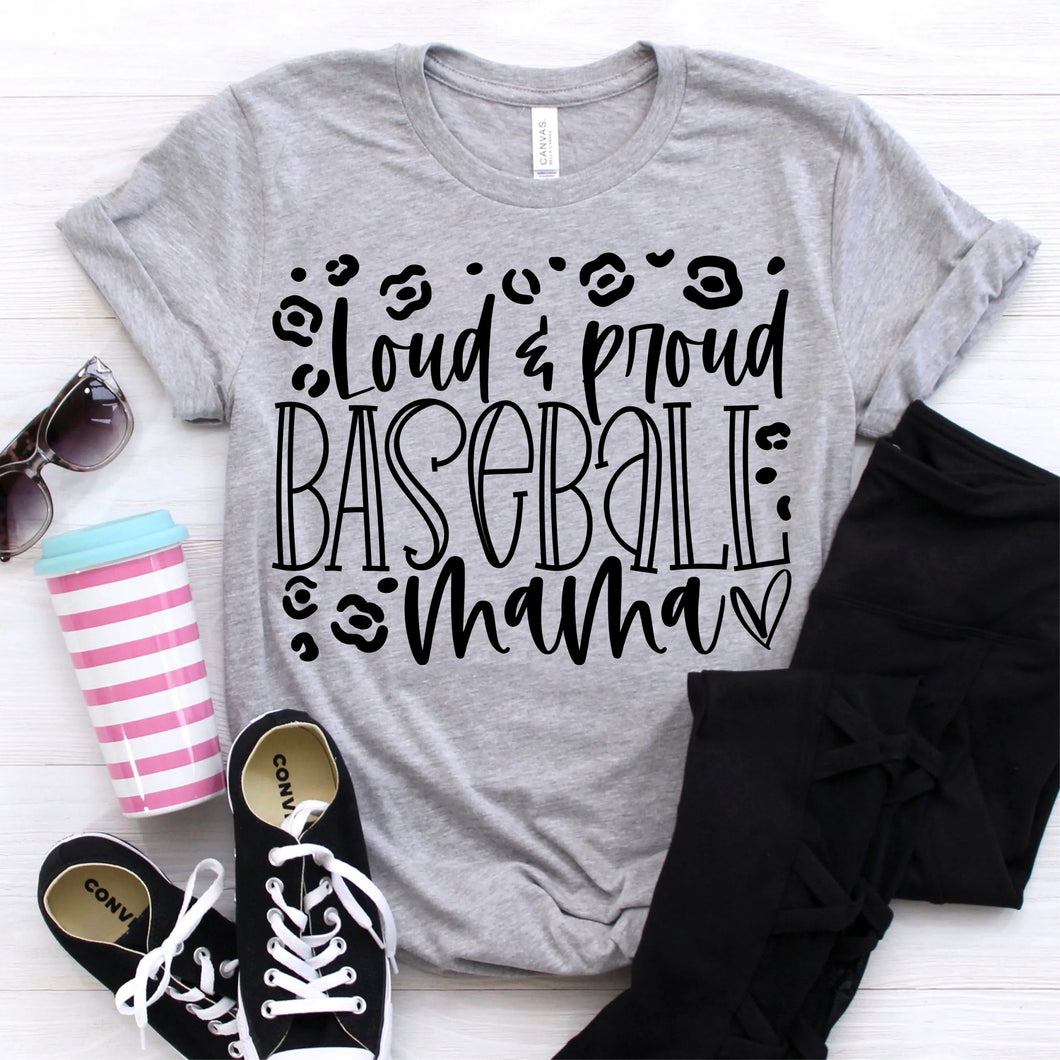 Loud & Proud Baseball Mom