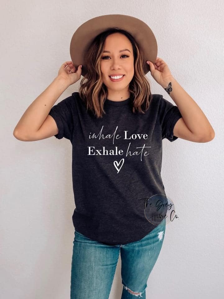 Inhale Love Exhale Hate