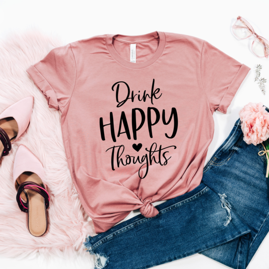 Drink Happy Thoughts