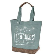 Load image into Gallery viewer, Teachers Plant Seeds - Canvas Tote
