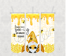 Load image into Gallery viewer, Thank You for Bee-ing an Amazing Teacher  - 20oz Tumbler RTS
