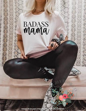 Load image into Gallery viewer, Badass Mama
