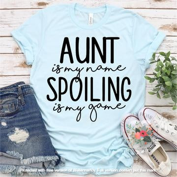 Aunt Is My Name, Spoiling Is My Game