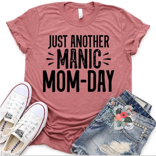 Just Another Manic Mom Day