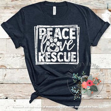 Load image into Gallery viewer, Peace Love Rescue
