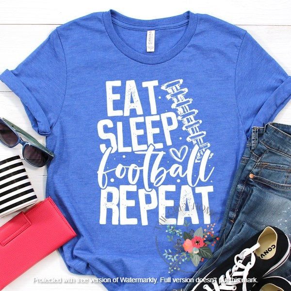 Eat Sleep Football Repeat