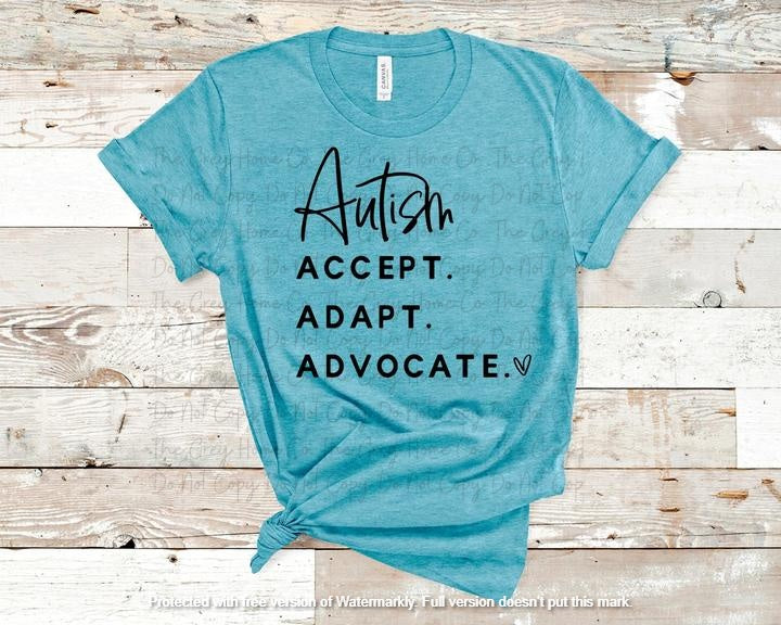 Autism- Accept Adapt Advocate