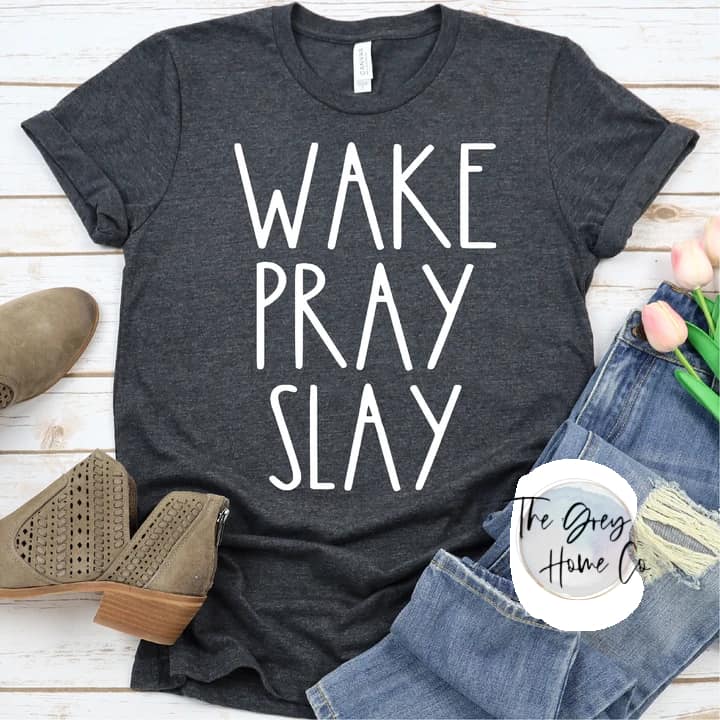 Wake Pray Slay